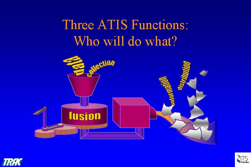 Choosing the Route To Traveler Information Systems Deployment