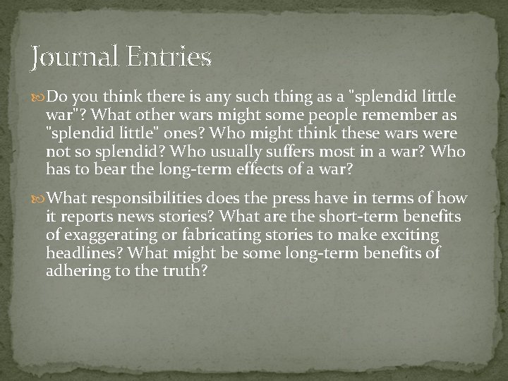 Journal Entries Do you think there is any such thing as a "splendid little