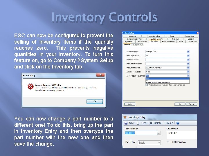 Inventory Controls ESC can now be configured to prevent the selling of inventory items