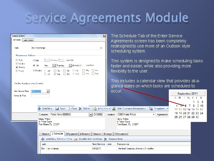 Service Agreements Module The Schedule Tab of the Enter Service Agreements screen has been