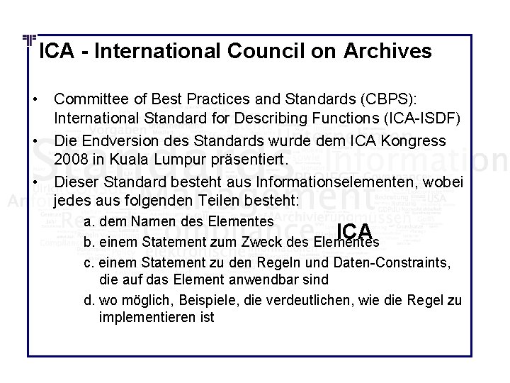 ICA - International Council on Archives • Committee of Best Practices and Standards (CBPS):