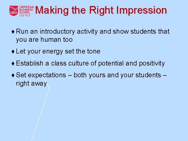 Making the Right Impression ♦ Run an introductory activity and show students that you