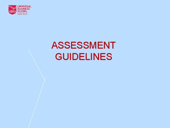 ASSESSMENT GUIDELINES 