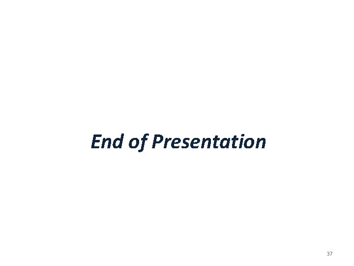 End of Presentation 37 