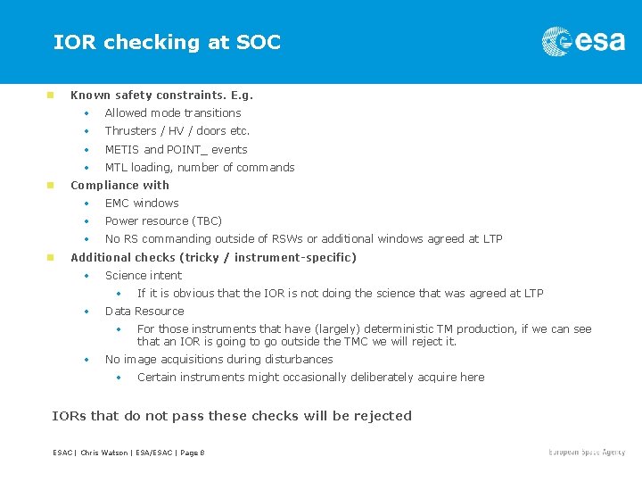 IOR checking at SOC n n n Known safety constraints. E. g. • Allowed