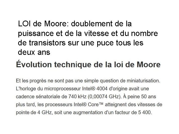 LOI de Moore: doublement de la puissance et de la vitesse et du nombre