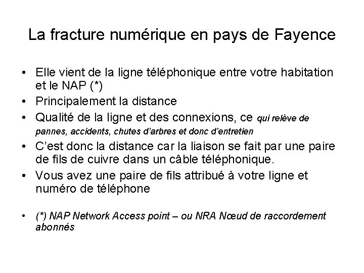 La fracture numérique en pays de Fayence • Elle vient de la ligne téléphonique