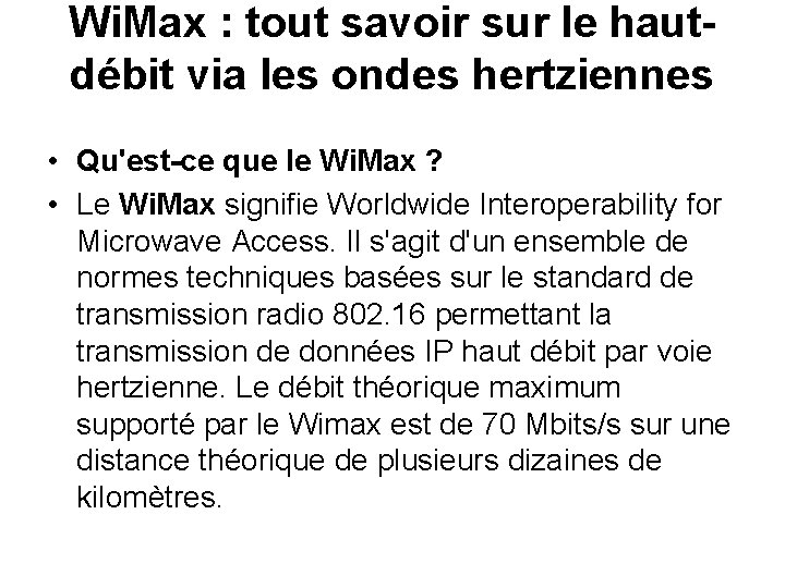 Wi. Max : tout savoir sur le hautdébit via les ondes hertziennes • Qu'est-ce