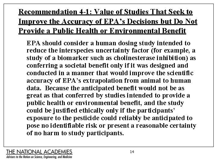 Recommendation 4 -1: Value of Studies That Seek to Improve the Accuracy of EPA’s
