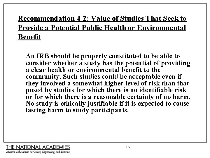 Recommendation 4 -2: Value of Studies That Seek to Provide a Potential Public Health