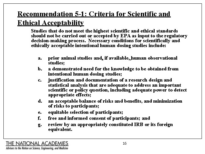 Recommendation 5 -1: Criteria for Scientific and Ethical Acceptability Studies that do not meet