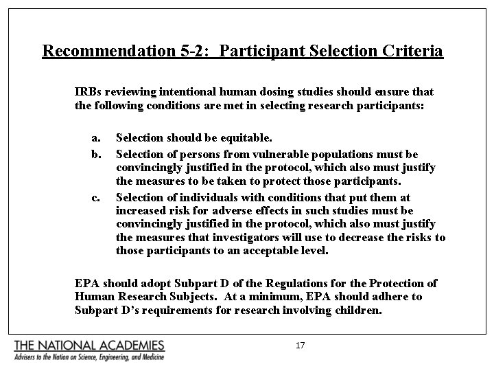 Recommendation 5 -2: Participant Selection Criteria IRBs reviewing intentional human dosing studies should ensure