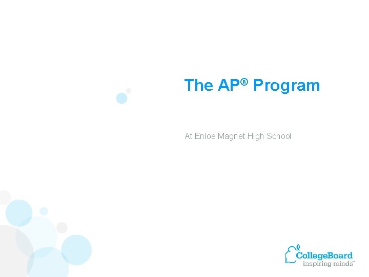 The AP® Program At Enloe Magnet High School 