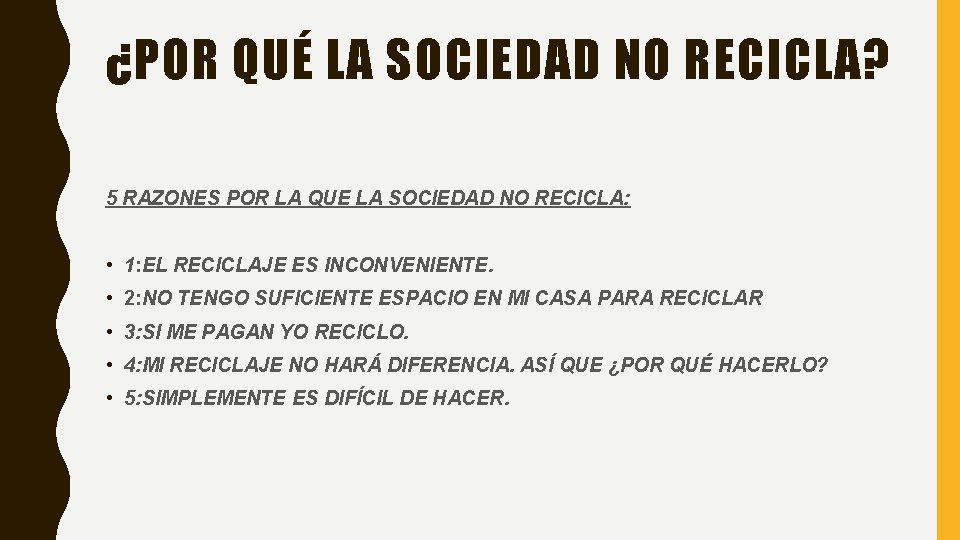 ¿POR QUÉ LA SOCIEDAD NO RECICLA? 5 RAZONES POR LA QUE LA SOCIEDAD NO