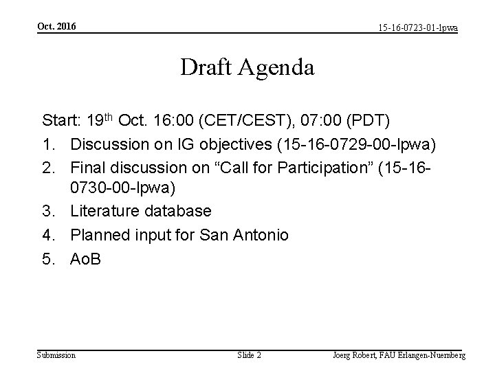 Oct. 2016 15 -16 -0723 -01 -lpwa Draft Agenda Start: 19 th Oct. 16: