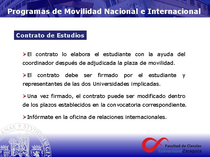 Programas de Movilidad Nacional e Internacional Contrato de Estudios ØEl contrato lo elabora el