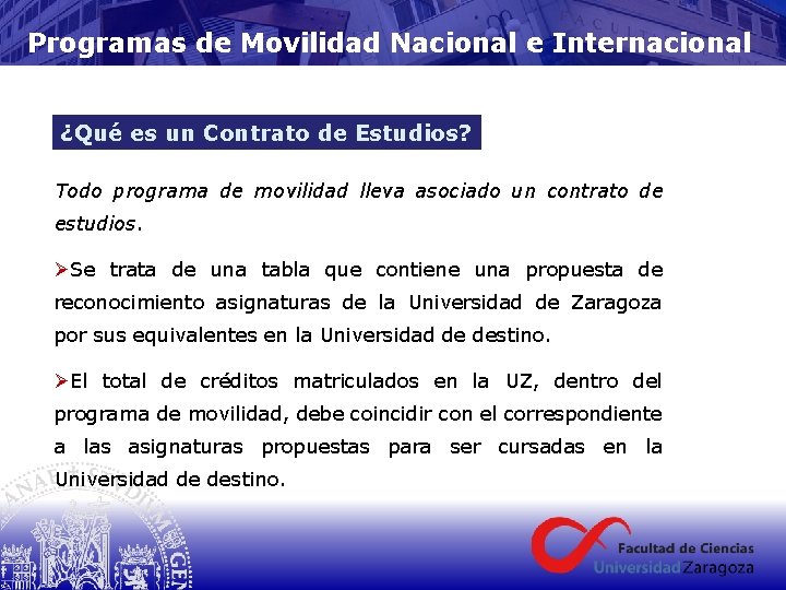 Programas de Movilidad Nacional e Internacional ¿Qué es un Contrato de Estudios? Todo programa