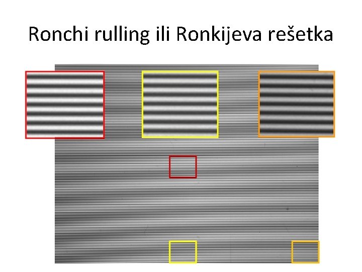 Ronchi rulling ili Ronkijeva rešetka 