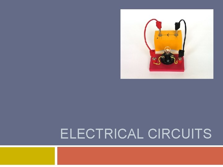 ELECTRICAL CIRCUITS 