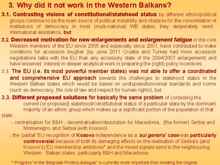 3. Why did it not work in the Western Balkans? 3. 1. Contrasting visions