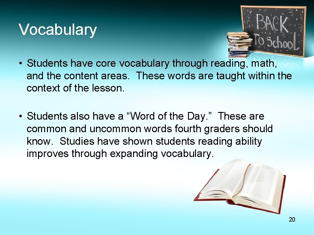 Vocabulary • Students have core vocabulary through reading, math, and the content areas. These Vocabulary • Students have core vocabulary through reading, math, and the content areas. These