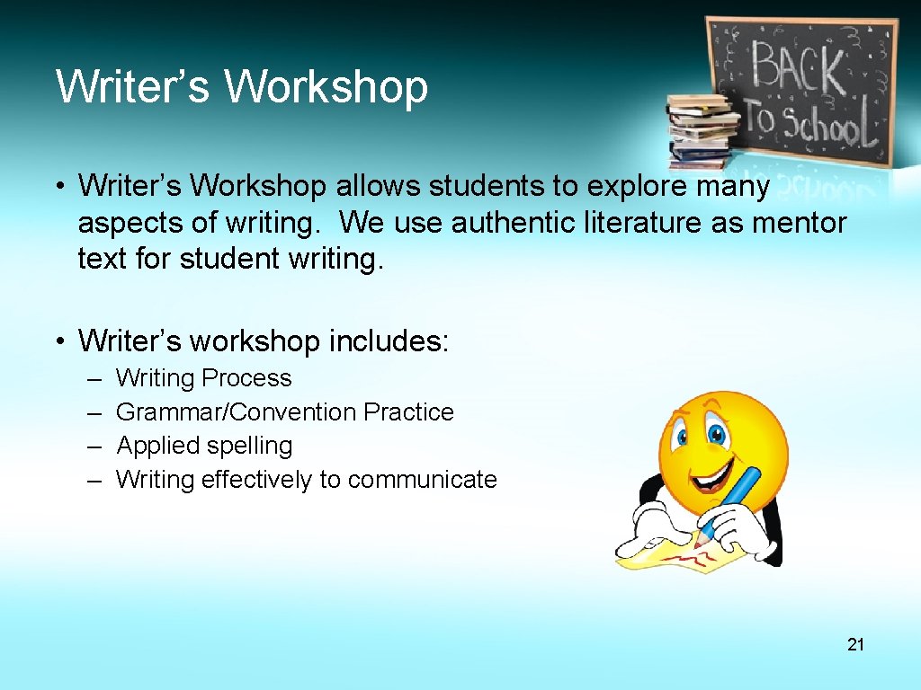 Writer’s Workshop • Writer’s Workshop allows students to explore many aspects of writing. We Writer’s Workshop • Writer’s Workshop allows students to explore many aspects of writing. We