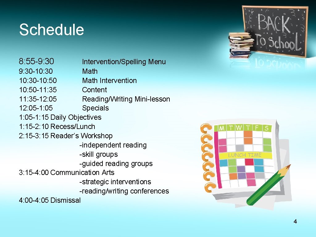 Schedule 8: 55 -9: 30 Intervention/Spelling Menu 9: 30 -10: 30 Math 10: 30 Schedule 8: 55 -9: 30 Intervention/Spelling Menu 9: 30 -10: 30 Math 10: 30