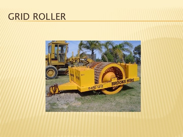 GRID ROLLER 