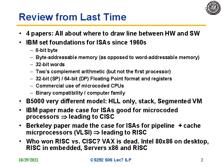 Review from Last Time • 4 papers: All about where to draw line between