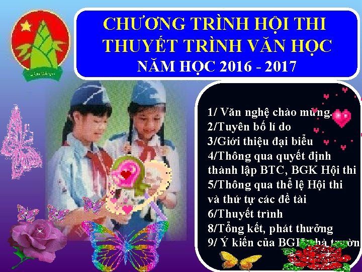 CHƯƠNG TRÌNH HỘI THUYẾT TRÌNH VĂN HỌC NĂM HỌC 2016 - 2017 1/ Văn