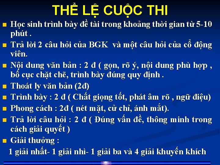 THỂ LỆ CUỘC THI Học sinh trình bày đề tài trong khoảng thời gian