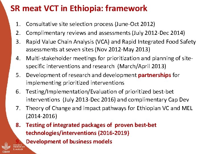 SR meat VCT in Ethiopia: framework 1. Consultative site selection process (June-Oct 2012) 2.