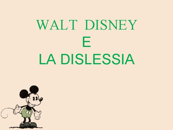 WALT DISNEY E LA DISLESSIA 