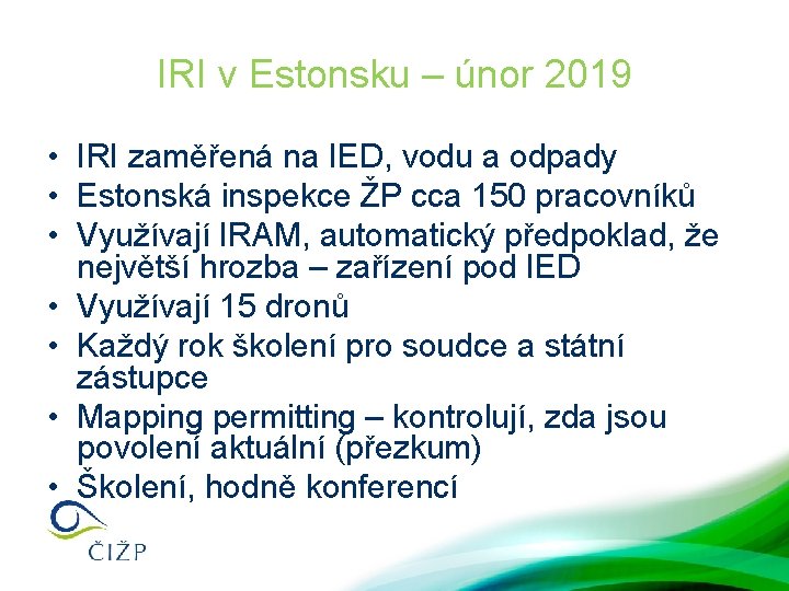 IRI v Estonsku – únor 2019 • IRI zaměřená na IED, vodu a odpady