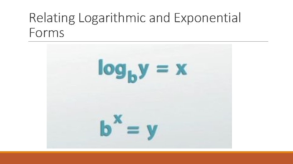 Relating Logarithmic and Exponential Forms 