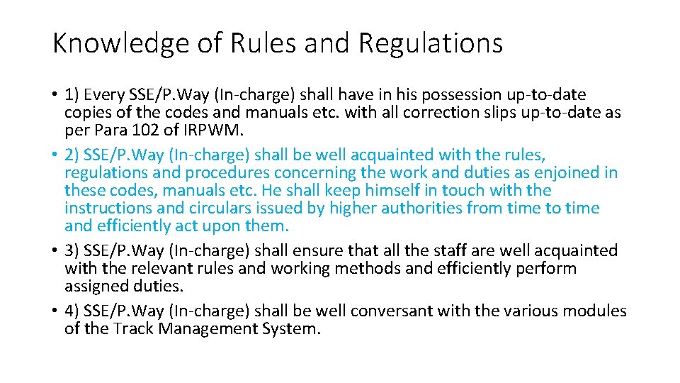 Knowledge of Rules and Regulations • 1) Every SSE/P. Way (In-charge) shall have in