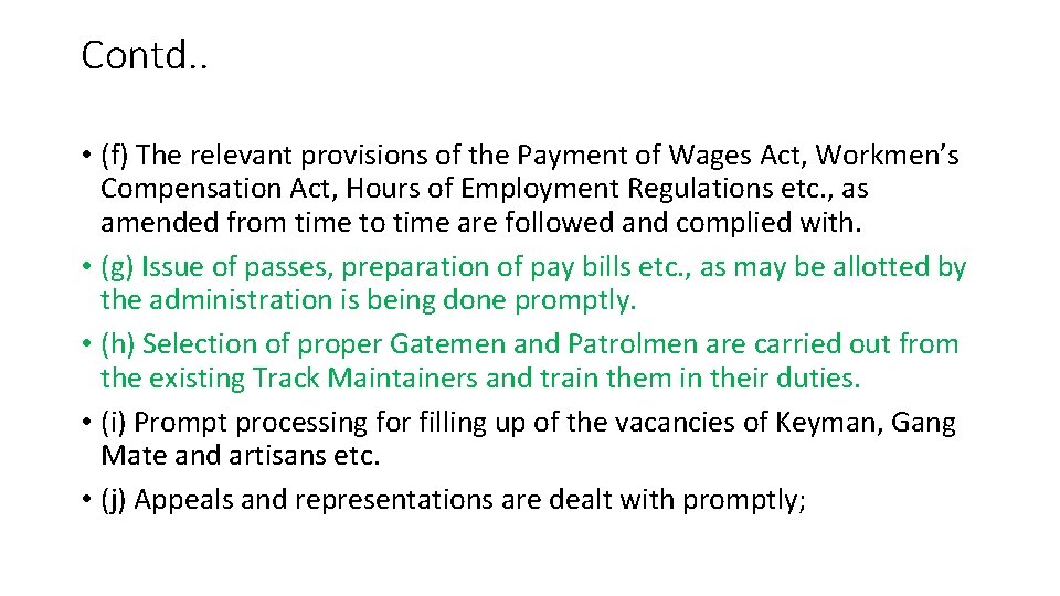 Contd. . • (f) The relevant provisions of the Payment of Wages Act, Workmen’s
