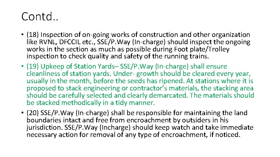 Contd. . • (18) Inspection of on-going works of construction and other organization like