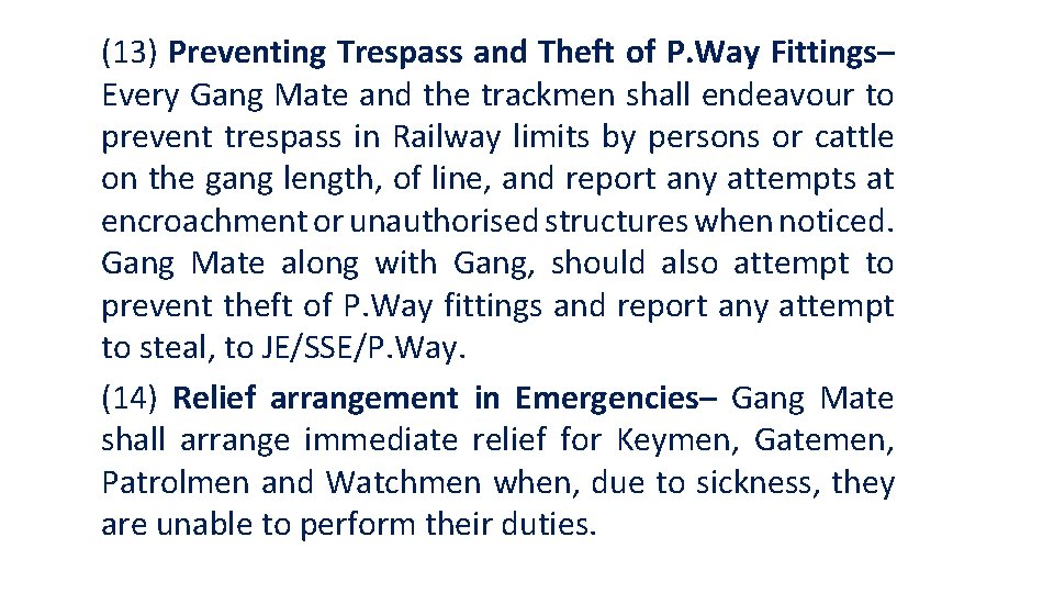 (13) Preventing Trespass and Theft of P. Way Fittings– Every Gang Mate and the