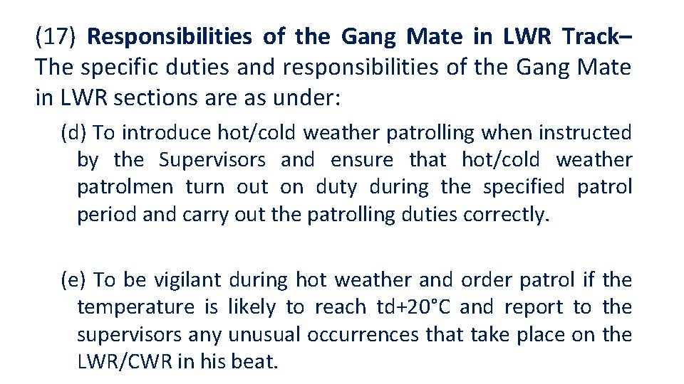 (17) Responsibilities of the Gang Mate in LWR Track– The specific duties and responsibilities