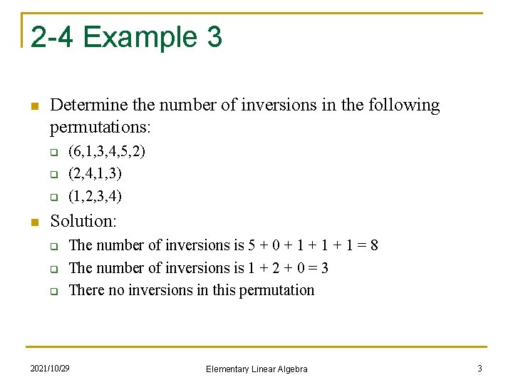 2 -4 Example 3 n Determine the number of inversions in the following permutations: