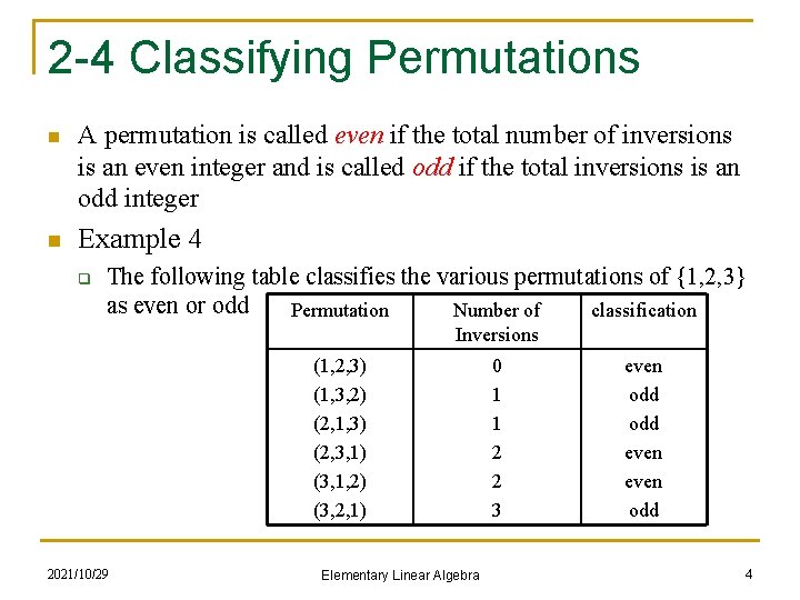 2 -4 Classifying Permutations n A permutation is called even if the total number