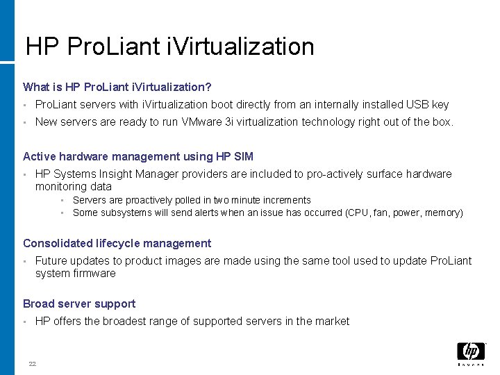 HP Pro. Liant i. Virtualization What is HP Pro. Liant i. Virtualization? • Pro.