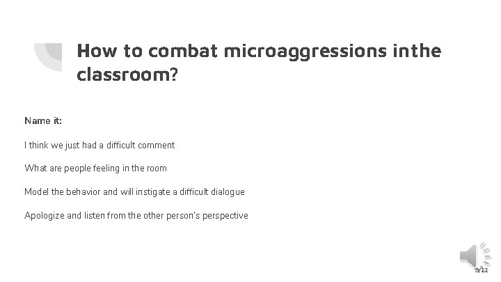 How to combat microaggressions in the classroom? Name it: I think we just had