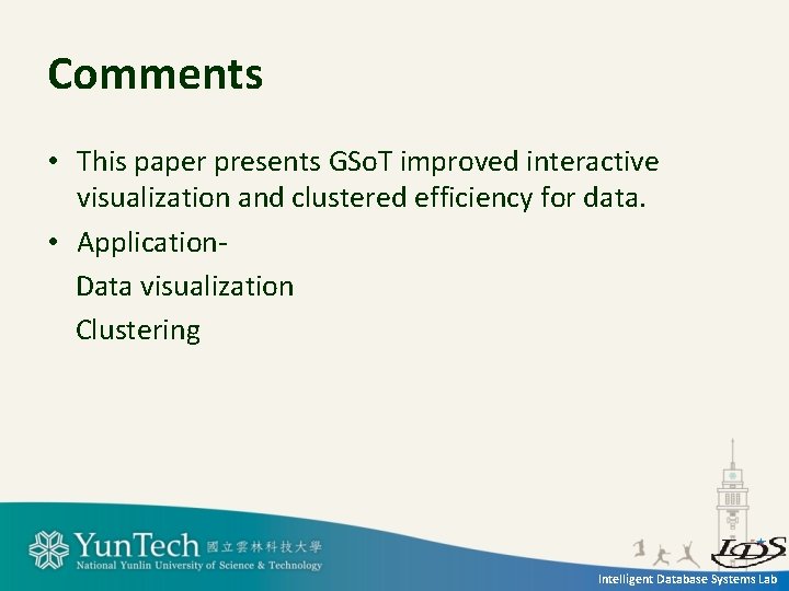 Comments • This paper presents GSo. T improved interactive visualization and clustered efficiency for