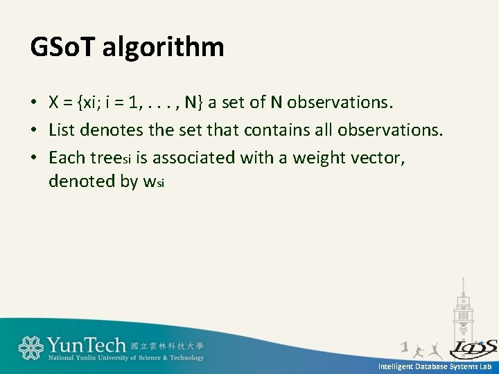 GSo. T algorithm • X = {xi; i = 1, . . . ,