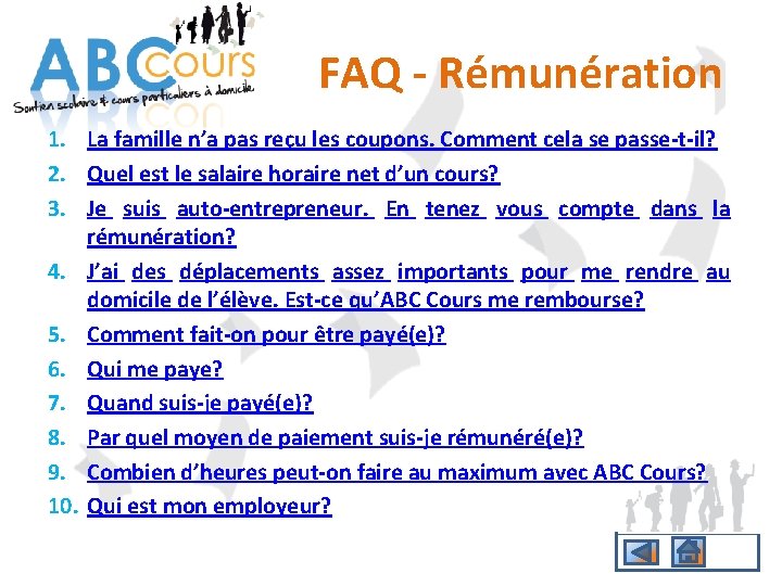 FAQ - Rémunération 1. La famille n’a pas reçu les coupons. Comment cela se