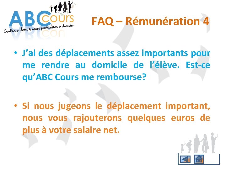 FAQ – Rémunération 4 • J’ai des déplacements assez importants pour me rendre au