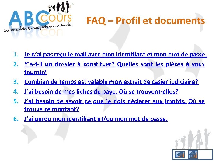 FAQ – Profil et documents 1. Je n’ai pas reçu le mail avec mon