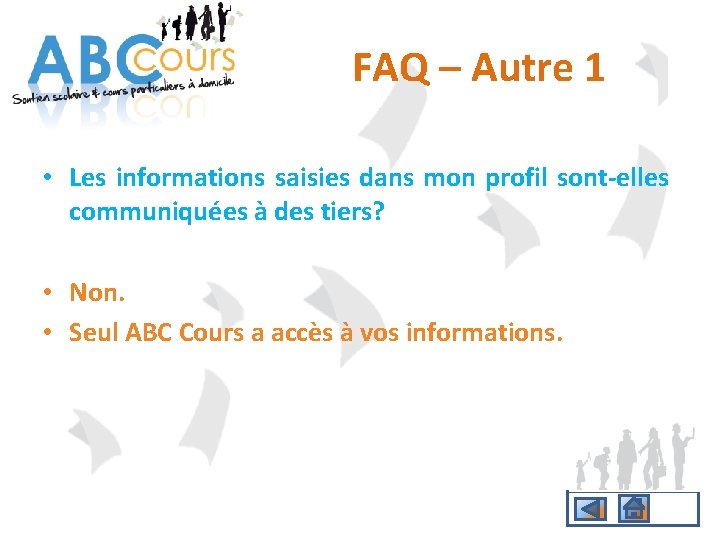 FAQ – Autre 1 • Les informations saisies dans mon profil sont-elles communiquées à